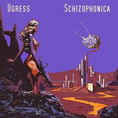 Schizophonica mp3 Album by Ugress