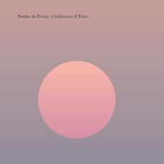 Conference of Trees mp3 Album by Pantha Du Prince
