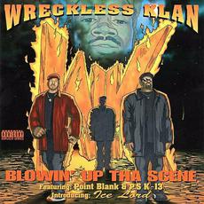 Blowin' Up the Scene mp3 Album by Wreckless Klan