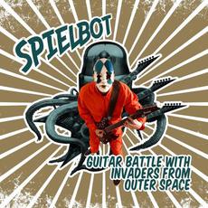 Guitar Battle with Invaders from Outer Space mp3 Album by Spielbot