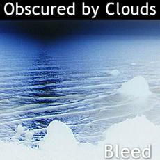 Bleed mp3 Album by Obscured By Clouds