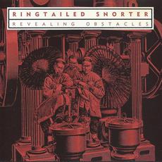 Revealing Obstacles mp3 Album by Ringtailed Snorter