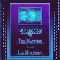 The Machine (feat. Lee Mckinney) mp3 Single by Version Eight