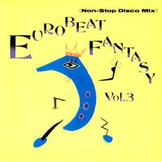 Eurobeat Fantasy, Vol.3: Non-Stop Disco Mix mp3 Compilation by Various Artists