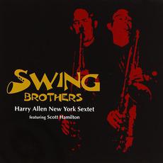 Swing Brothers mp3 Album by Harry Allen New York Sextet
