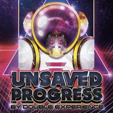 Unsaved Progress mp3 Album by Double Experience