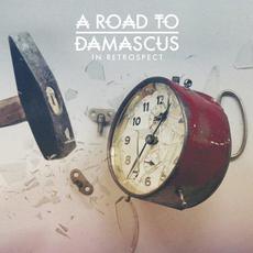 In Retrospect mp3 Album by A Road To Damascus