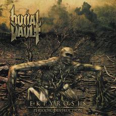 Ekpyrosis: Periodic Destruction mp3 Album by Burial Vault