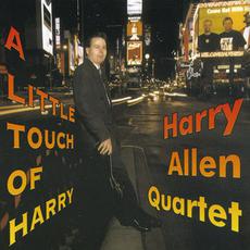 A Little Touch of Harry mp3 Album by The Harry Allen Quartet