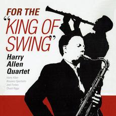 For The King Of Swing mp3 Album by The Harry Allen Quartet
