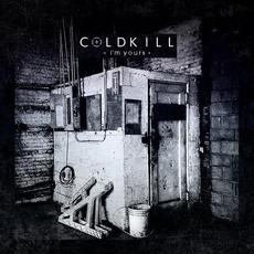 I'm Yours mp3 Single by Coldkill
