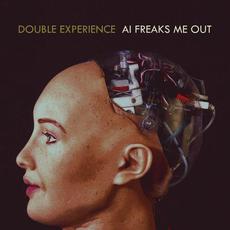 AI Freaks Me Out mp3 Single by Double Experience