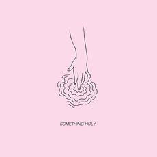 Something Holy mp3 Single by Alice Phoebe Lou
