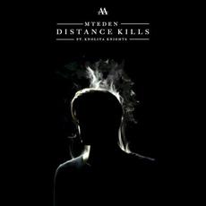 Distance Kills mp3 Single by MT Eden