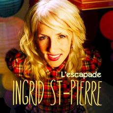 L'escapade mp3 Album by Ingrid St-Pierre