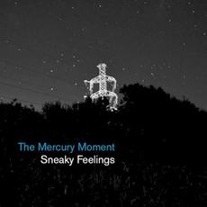 The Mercury Moment mp3 Album by Sneaky Feelings