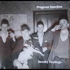 Progress Junction mp3 Album by Sneaky Feelings