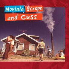 Scrape and Cuss mp3 Album by Moviola