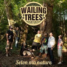 Selon ma nature mp3 Album by Wailing Trees