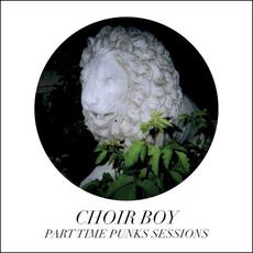 Part Time Punks Sessions mp3 Album by Choir Boy