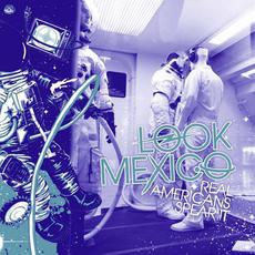Real Americans Spear It mp3 Album by Look Mexico
