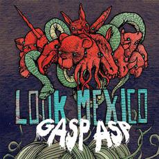 Gasp Asp EP mp3 Album by Look Mexico