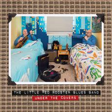 Under the Covers mp3 Album by The Little Red Rooster Blues Band