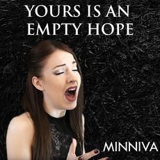 Yours Is an Empty Hope mp3 Single by Minniva