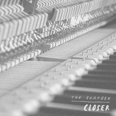 Closer (Alternate Versions) mp3 Single by The Feather