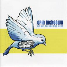 We Will Become Like Birds mp3 Album by Erin McKeown