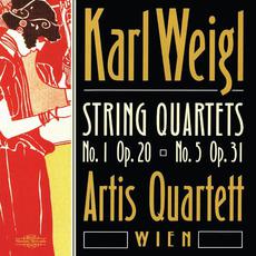 String Quartets no. 1, op. 20 & no. 5, op. 31 mp3 Album by Karl Weigl