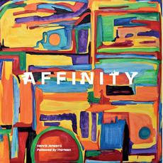 Affinity mp3 Album by Henrik Jensen's ‘Followed By Thirteen’