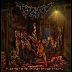 Suffering of Human Decapitated mp3 Album by Turbidity