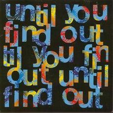 Until You Find Out mp3 Single by Ned's Atomic Dustbin