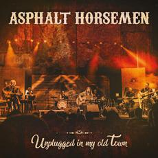 Unplugged In My Old Town mp3 Live by Asphalt Horsemen