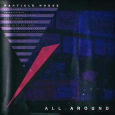 All Around mp3 Album by Particle House