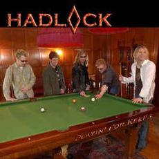 Playin' For Keeps mp3 Album by Hadlock