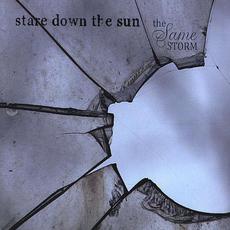 The Same Storm mp3 Album by Stare Down the Sun