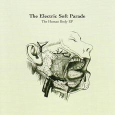 The Human Body EP mp3 Album by The Electric Soft Parade