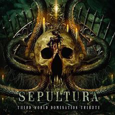 Sepultura: Third World Domination Tribute mp3 Compilation by Various Artists