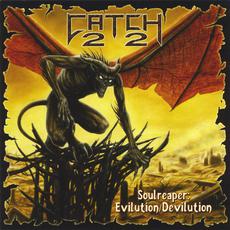 Soulreaper: Evilution/Devilution mp3 Album by Catch 22 (US)