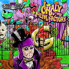 Chaly & The Filth Factory mp3 Album by G-Mo Skee
