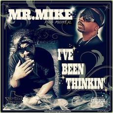 I've Been Thinkin' mp3 Album by Mr. Mike