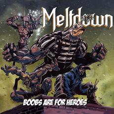 Boobs Are for Heroes mp3 Album by Meltdown