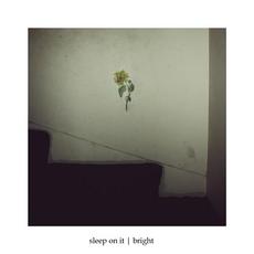 Bright mp3 Single by Sleep On It