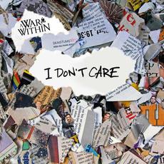 I Don't Care mp3 Single by A War Within