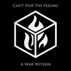 Can't Stop the Feeling mp3 Single by A War Within