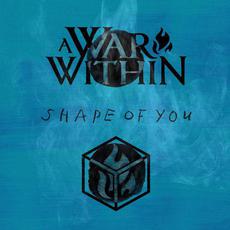 Shape of You mp3 Single by A War Within