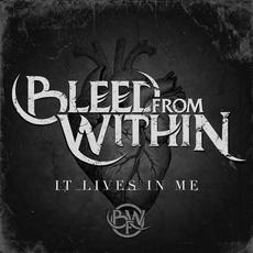 It Lives in Me mp3 Single by Bleed From Within
