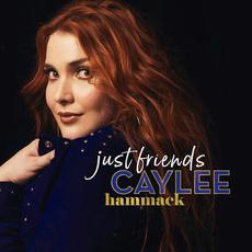 Just Friends mp3 Single by Caylee Hammack